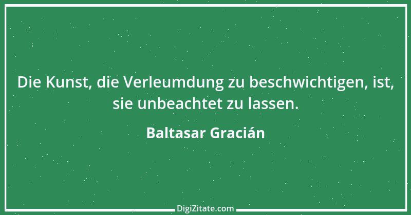 Zitat von Baltasar Gracián 143