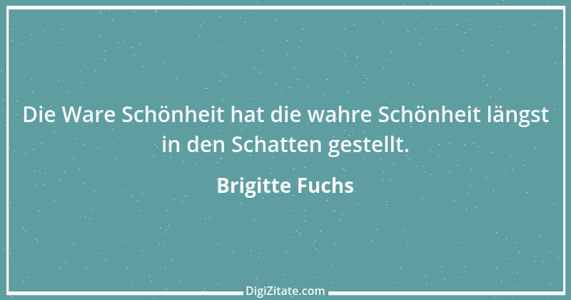 Zitat von Brigitte Fuchs 28