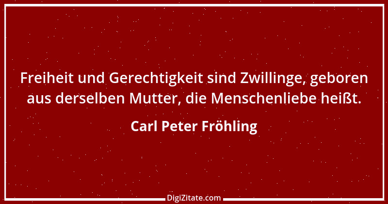 Zitat von Carl Peter Fröhling 55