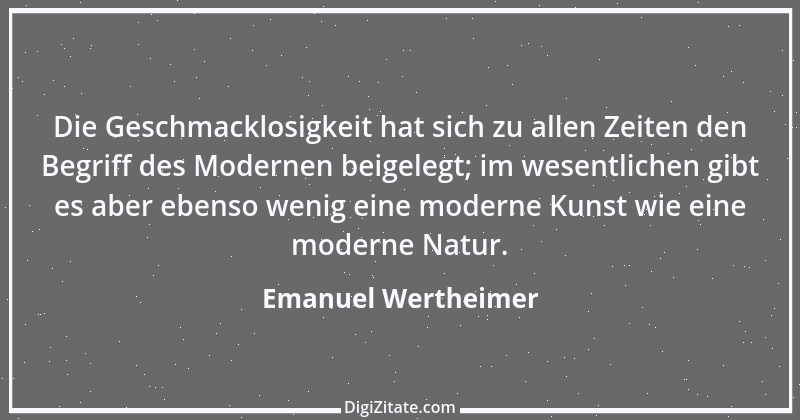 Zitat von Emanuel Wertheimer 413