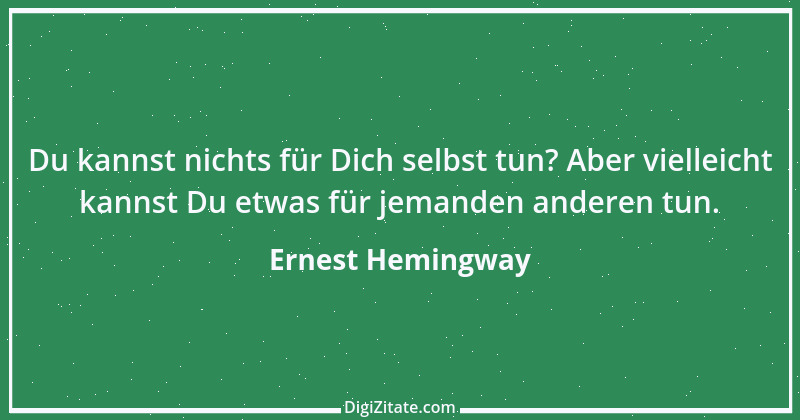 Zitat von Ernest Hemingway 3