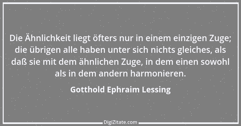 Zitat von Gotthold Ephraim Lessing 260