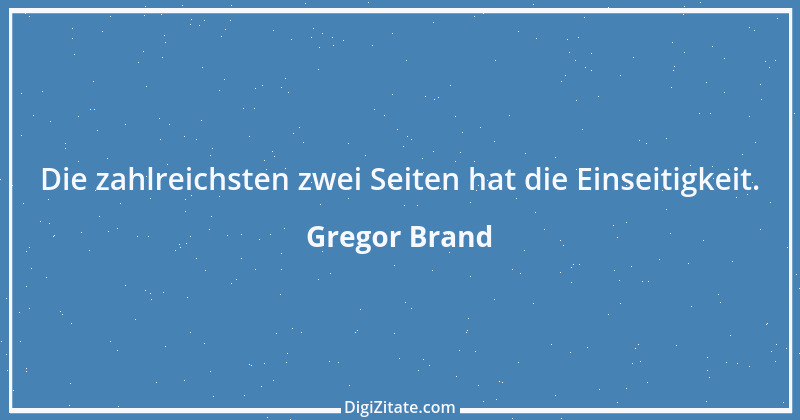 Zitat von Gregor Brand 228