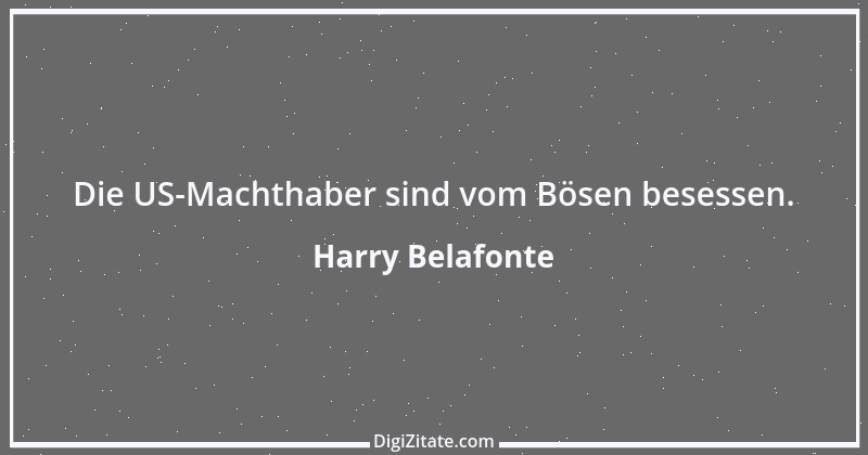 Zitat von Harry Belafonte 7