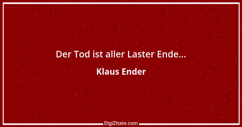 Zitat von Klaus Ender 11