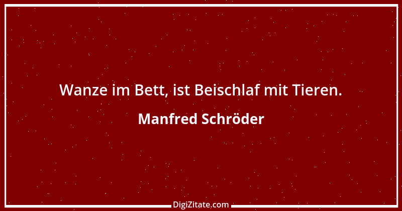 Zitat von Manfred Schröder 36