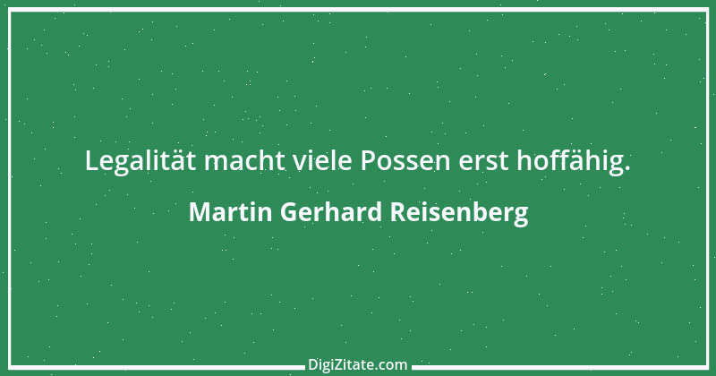 Zitat von Martin Gerhard Reisenberg 2653