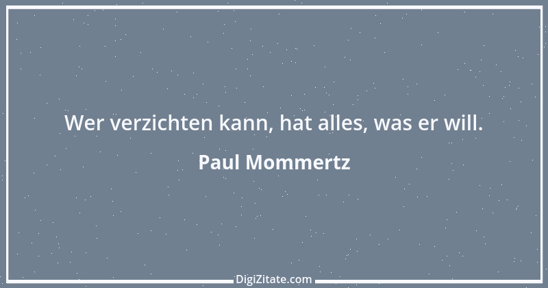 Zitat von Paul Mommertz 60