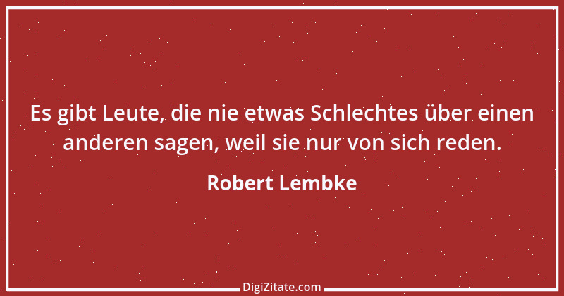 Zitat von Robert Lembke 184