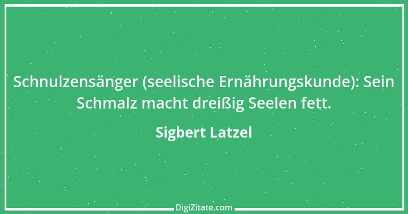 Zitat von Sigbert Latzel 247