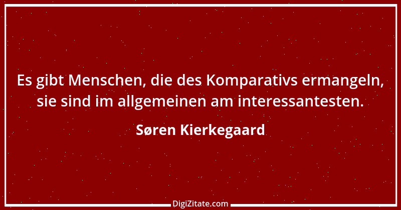 Zitat von Søren Kierkegaard 81