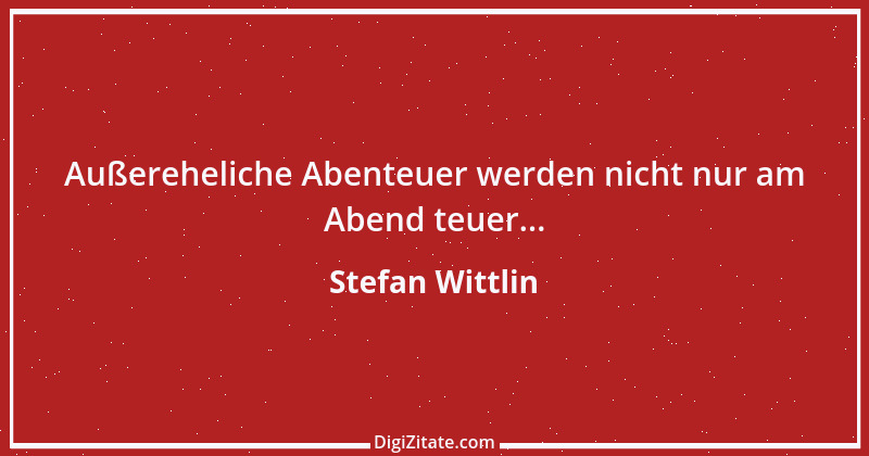 Zitat von Stefan Wittlin 47