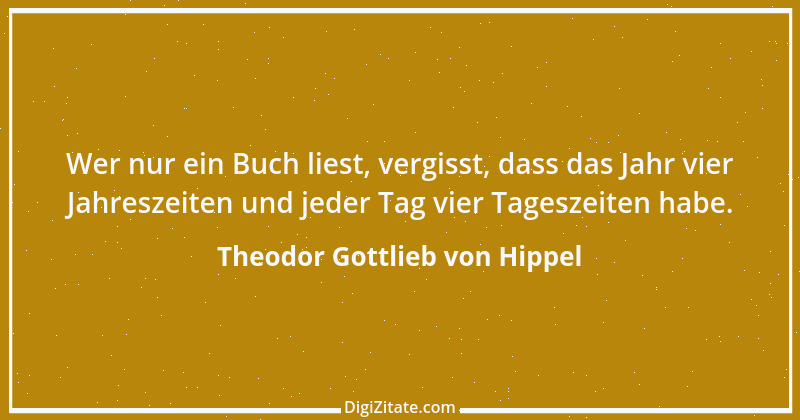 Zitat von Theodor Gottlieb von Hippel 133