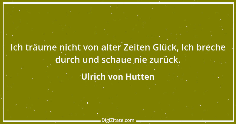 Zitat von Ulrich von Hutten 9