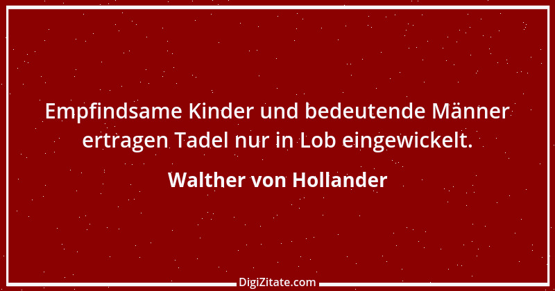 Zitat von Walther von Hollander 1