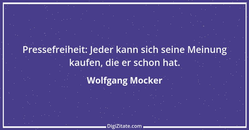 Zitat von Wolfgang Mocker 359