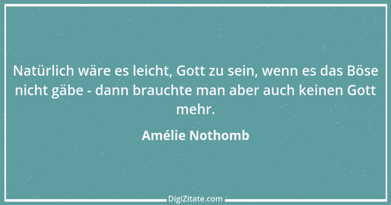 Zitat von Amélie Nothomb 67