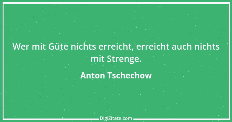 Zitat von Anton Tschechow 72