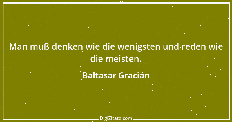 Zitat von Baltasar Gracián 144