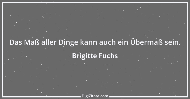 Zitat von Brigitte Fuchs 29