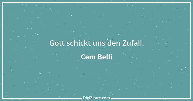 Zitat von Cem Belli 6