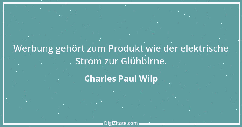 Zitat von Charles Paul Wilp 1