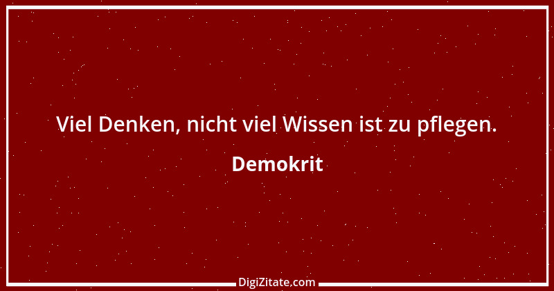 Zitat von Demokrit 43