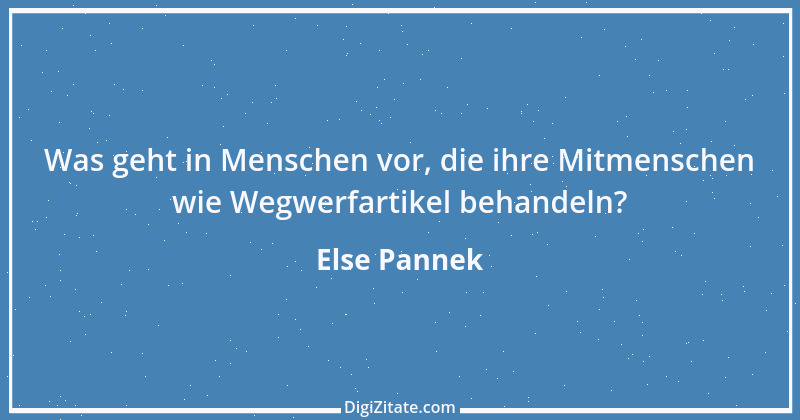 Zitat von Else Pannek 92