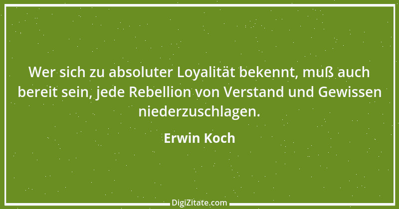 Zitat von Erwin Koch 470