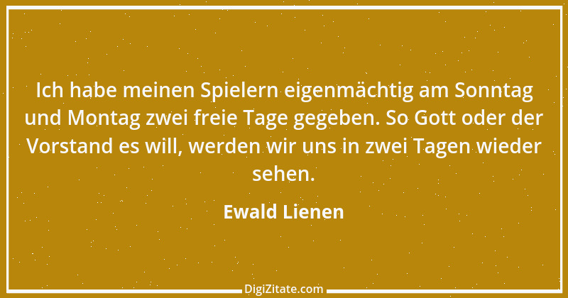 Zitat von Ewald Lienen 9