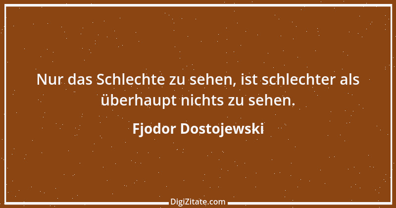 Zitat von Fjodor Dostojewski 128