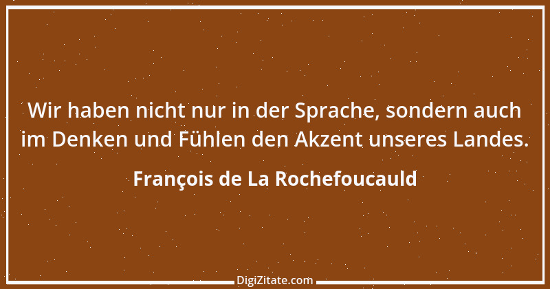 Zitat von François de La Rochefoucauld 252