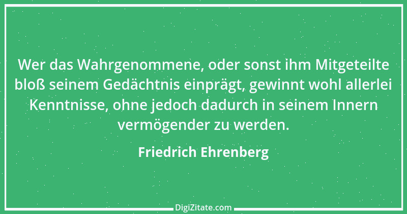 Zitat von Friedrich Ehrenberg 1