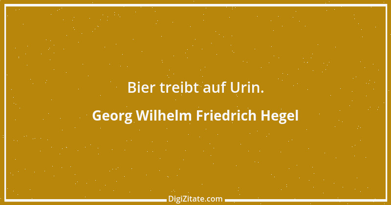 Zitat von Georg Wilhelm Friedrich Hegel 45