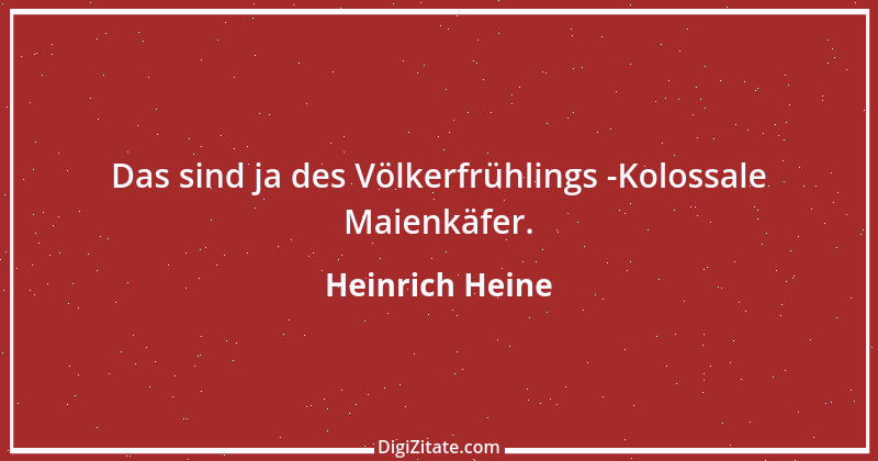 Zitat von Heinrich Heine 254