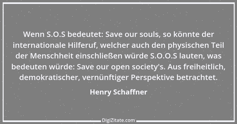 Zitat von Henry Schaffner 11