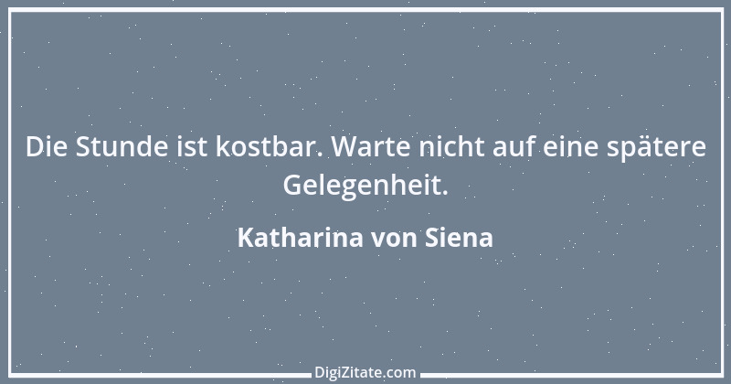 Zitat von Katharina von Siena 2