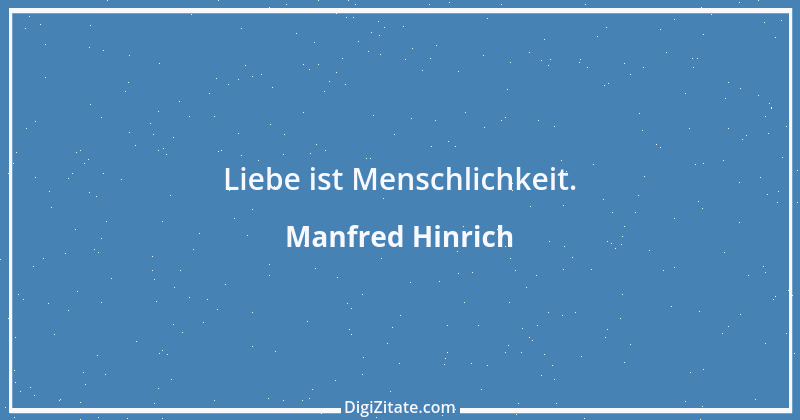 Zitat von Manfred Hinrich 3513