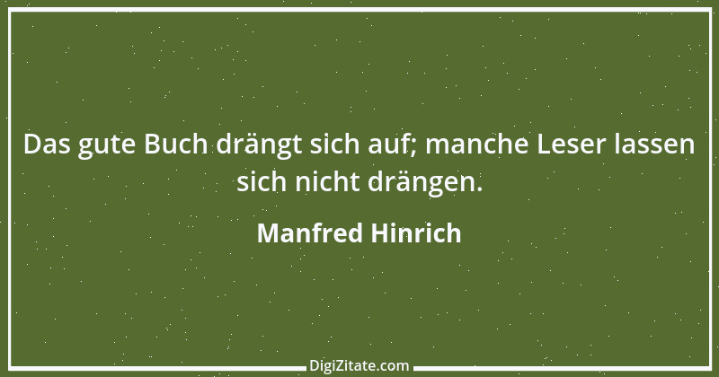 Zitat von Manfred Hinrich 513