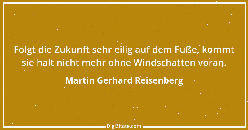 Zitat von Martin Gerhard Reisenberg 2654