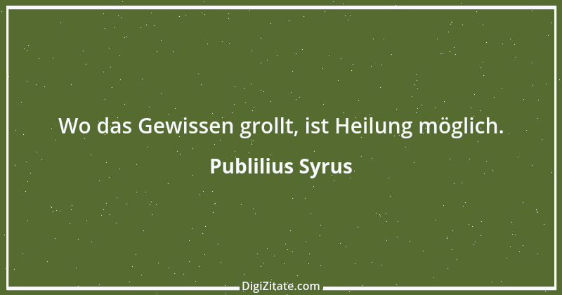 Zitat von Publilius Syrus 4