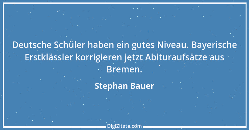 Zitat von Stephan Bauer 3