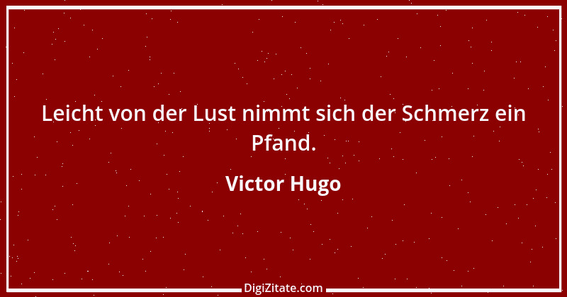 Zitat von Victor Hugo 25