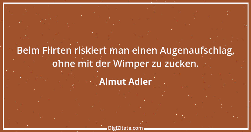 Zitat von Almut Adler 80