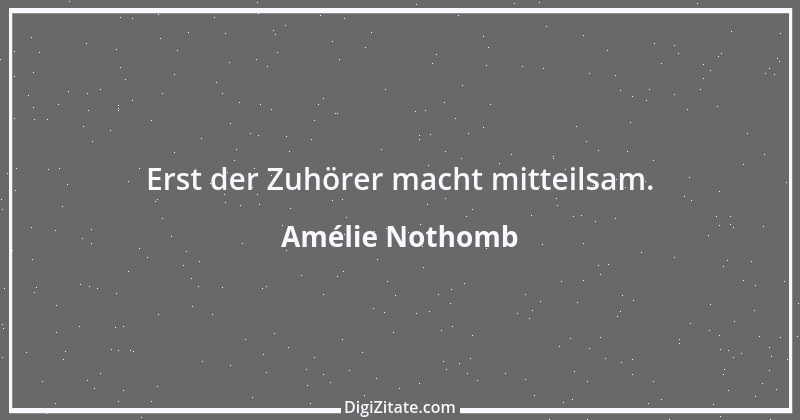 Zitat von Amélie Nothomb 68