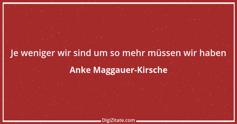 Zitat von Anke Maggauer-Kirsche 637