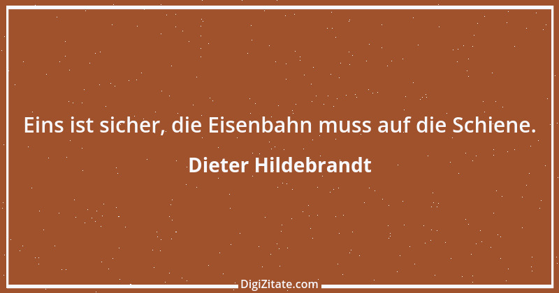 Zitat von Dieter Hildebrandt 17