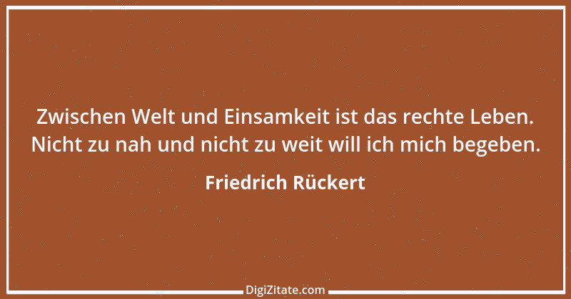 Zitat von Friedrich Rückert 309