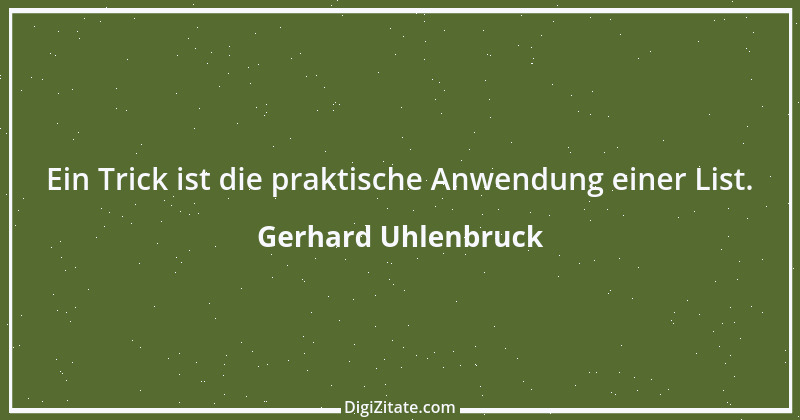 Zitat von Gerhard Uhlenbruck 160