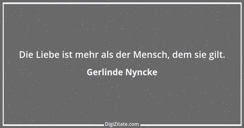 Zitat von Gerlinde Nyncke 58